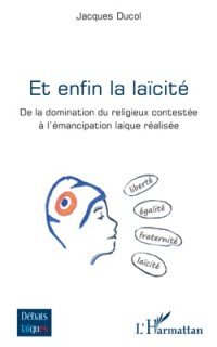  Et enfin la laïcité - Jacques Ducol